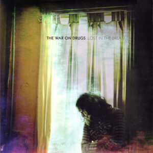 War On Drugs, The – Lost In The Dream