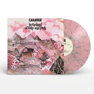 Caravan - In The Land Of Grey And Pink