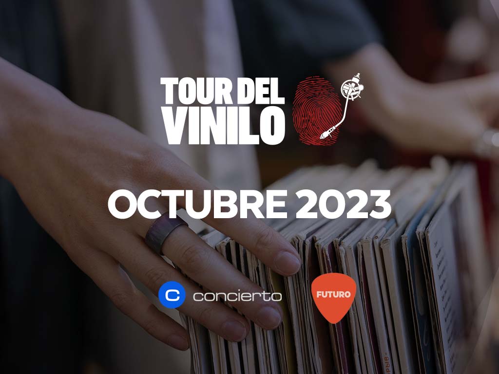 Tour Del Vinilo fechas Octubre 2023
