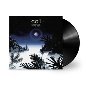 Coil – Musick To Play In The Dark
