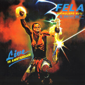 KUTI, FELA - LIVE IN AMSTERDAM
