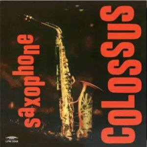 Rollins, Sonny – Saxophone Colossus