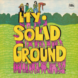 My Solid Ground – My Solid Ground