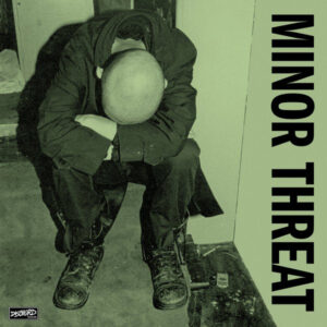 Minor Threat – Minor Threat