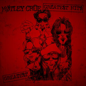 Mötley Crüe – Greatest Hits