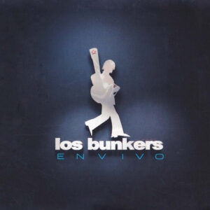 Bunkers, Los – En Vivo