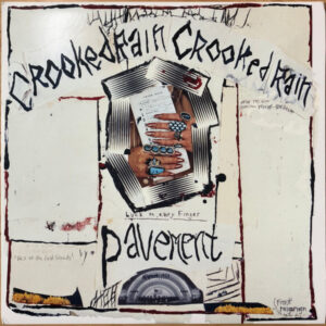 Pavement – Crooked Rain Crooked Rain