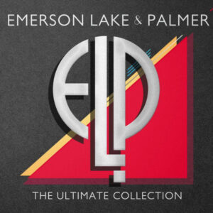 Emerson, Lake and Palmer - The Ultimate Collection