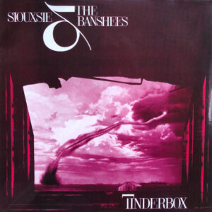 Siouxie And The Banshees - Tinderbox