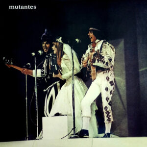 Mutantes, Os – Mutantes