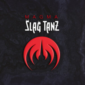 Magma – Šlağ Tanƶ