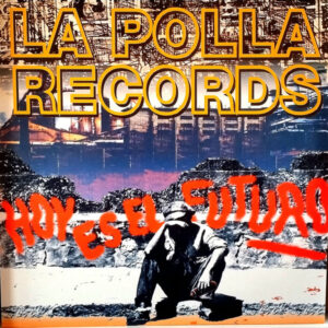 Polla Records, La – Hoy Es El Futuro (Purple Vinyl)