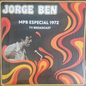 Ben, Jorge – MPB Especial 1972 TV Broadcast
