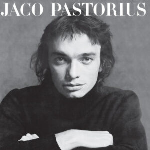 Pastorius, Jaco – Jaco Pastorius